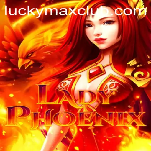 Discovering the Magic of LadyPhoenix: Unleashing the Power of 'Lucky Max'