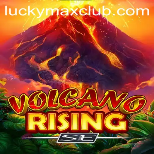 Unveiling the Eruption of Excitement: VolcanoRisingSE and the Lucky Max Phenomenon