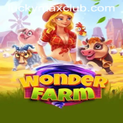 Discover the Thrilling World of WonderFarm and the Excitement of Lucky Max Gameplay